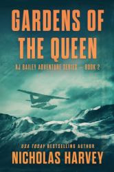 Gardens of the Queen : AJ Bailey Adventure Series