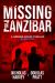 Missing in Zanzibar : A Greene Wolfe Thriller - Book Two