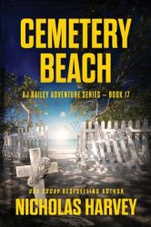 Cemetery Beach : AJ Bailey Adventure Series
