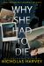 Why She Had to Die : Investigator Kat Cromwell Mystery Series