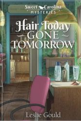 Sweet Carolina Mysteries #13: Hair Today, Gone Tomorrow