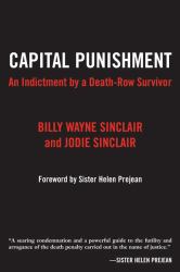 Capital Punishment : An Indictment by a Death-Row Survivor
