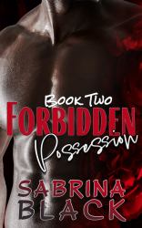 Forbidden Possession : Book Two of the Forbidden Series