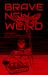 Brave New Weird Volume Four