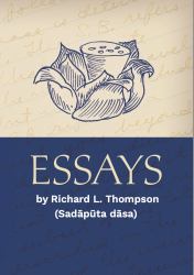 Essays : Papers and Presentations Exploring the Vedic Tradition and Modern Science (1977-2007)