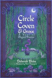 Circle, Coven, and Grove : A Year of Magical Practice