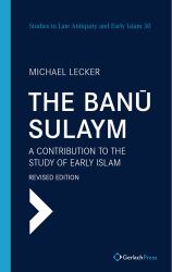The Banu Sulaym : A Contribution to the Study of Early Islam