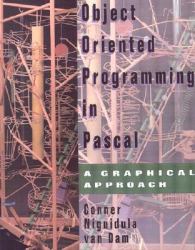 Object-Oriented Programming in Pascal : A Graphical Approach
