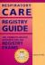 Respiratory Care Registry Guide : Complete Review Resource for Registry Exam