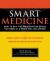 Smart Medicine : How to Buy the Prescription Drugs You Need at a Price You Can Afford