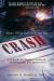 Crash: When UFOs Fall from the Sky : A History of Famous Incidents, Conspiracies, and Cover-Ups
