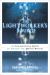 The Lightworker's Source : An Enlightening Guide to Awaken the Power Within