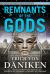 Remnants of the Gods : A Virtual Tour of Alien Influence in Egypt, Spain, France, Turkey, and Italy