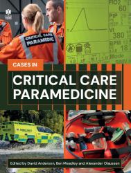 Critical Care Paramedicine : A Case-Based Approach