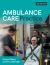 Ambulance Care Practice Ambulance Care Practice