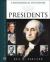 Presidents : A Biographical Dictionary