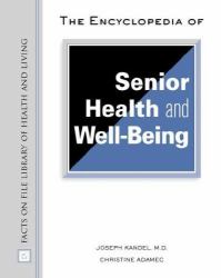 The Encyclopedia of Senior Health and Well Being