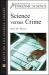 Science Versus Crime