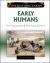 Early Humans : The Pleistocene and Holocene Epochs