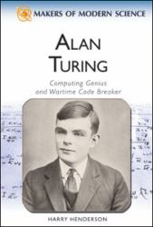 Alan Turing : Computing Genius and Wartime Codebreaker