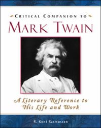 Critical Companion to Mark Twain : A Literary Reference to His Life and Work