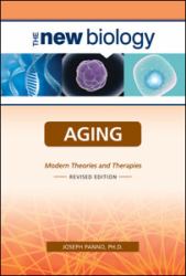 Aging : Modern Theories and Therapies (New Biology)