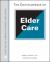 The Encyclopedia of Elder Care