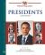 Presidents : A Biographical DIctionary