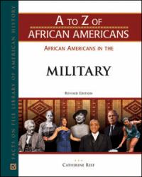 AFRICAN AMERICANS in the MILITARY, REVISED EDITION