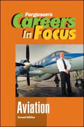 CAREERS in FOCUS: AVIATION, 2ND EDITION