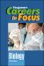 Careers in Focus : Biology Careers in Focus : Biology