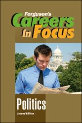 Careers in Focus : Politics