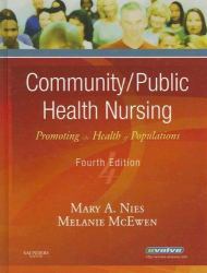 Community/Public Health Nursing : Promoting the Health of Populations