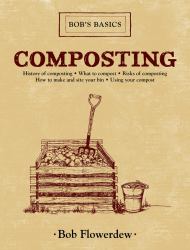Composting : Bob's Basics