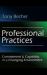 Professional Practices : Commitment and Capability in a Changing Environment