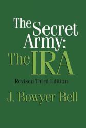 The Secret Army : The IRA