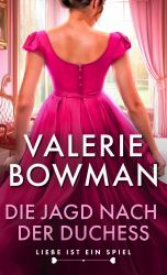 Die Jagd Nach der Duchess : Liebe Ist ein Spiel