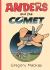 Anders and the Comet Anders and the Comet