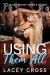 Using Them All : 10 Freeuse Hotwife Stories