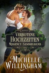 Verbotene Hochzeiten : Regency Sammelband