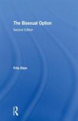 The Bisexual Option : Second Edition