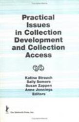 Practical Issues in Collection Development and Collection Access