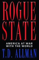 Rogue State : America at War with the World
