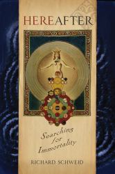 Hereafter : Searching for Immortality