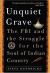 The Unquiet Grave : The FBI and the Struggle for the Soul of Indian Country