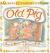 Old Pig Old Pig