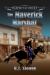 The Maverick Marshal : A Traditional Western Adventure (Harper's Justice 2)
