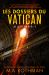 Les dossiers du Vatican