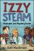 Izzy Steam : Molecules and Mystery Bones