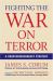 Fighting the War on Terror : A Counterinsurgency Strategy